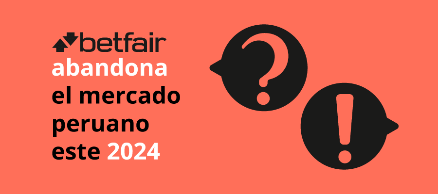 Betfair abandona el mercado peruano este 2024