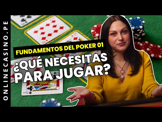 Fundamentos del poker 1: ¿Qué necesitas para jugar?